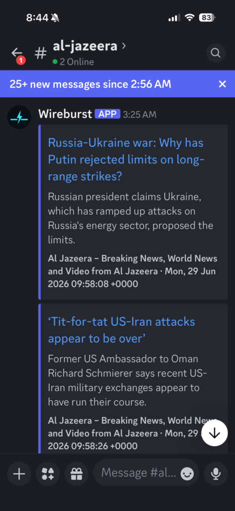 Screenshot of a Discord channel named "al-jazeera" showing two Al Jazeera news headlines posted by the Wireburst app at 3:25 AM: one about Putin rejecting limits on long-range strikes in the Russia-Ukraine war, and another about US-Iran tit-for-tat attacks appearing to be over, both dated June 29, 2026.
