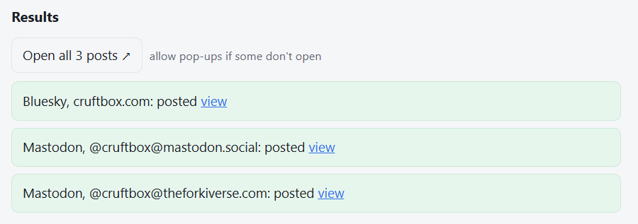 A "Results" panel showing successful cross-posting to three social media accounts: Bluesky (cruftbox.com), and two Mastodon instances (@cruftbox@mastodon.social and @cruftbox@theforkiverse.com), each with a "view" link on a light green background.